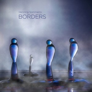 Sommerro Henning - Borders (Hybrid Sacd & Blu-Ray Audi i gruppen MUSIK / SACD / Klassiskt hos Bengans Skivbutik AB (4314613)