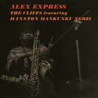 Cliffs The Featuring Mankunku Ngoz - Alex Express i gruppen VINYL / Jazz hos Bengans Skivbutik AB (4314735)