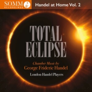 Handel George Frideric - Total Eclipse - Handel At Home, Vol i gruppen Externt_Lager / Naxoslager hos Bengans Skivbutik AB (4314827)