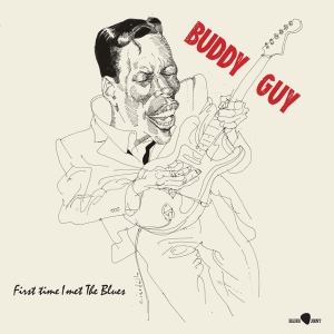 Buddy Guy - First Time I Met The Blues i gruppen Minishops / Buddy Guy hos Bengans Skivbutik AB (4314859)