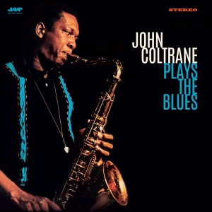 Coltrane John - Plays The Blues i gruppen VINYL / Jazz hos Bengans Skivbutik AB (4314871)