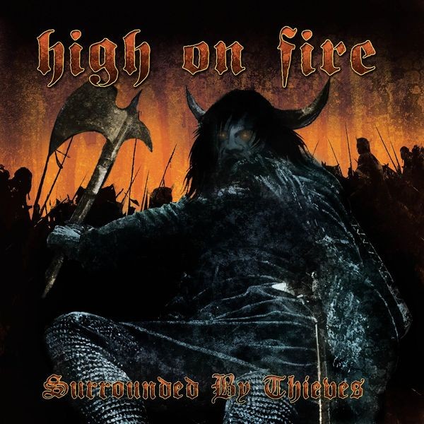 High On Fire - Surrounded By Thieves i gruppen VINYL / Rock hos Bengans Skivbutik AB (4315529)