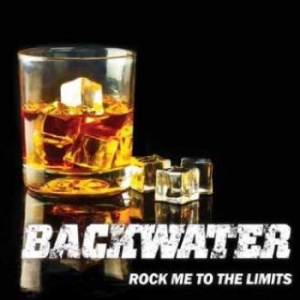 Backwater - Rock Me To The Limits i gruppen CD / Pop-Rock hos Bengans Skivbutik AB (4315555)
