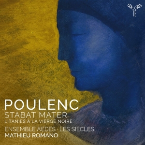 Ensemble Aedes / Les Siecles / Matthieu  - Poulenc: Stabat Mater / Litanies A La Vi i gruppen CD / Övrigt hos Bengans Skivbutik AB (4315617)