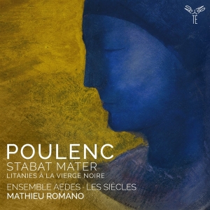 Ensemble Aedes - Poulenc: Stabat Mater/Litanies A La Vierge Noire i gruppen CD / Övrigt hos Bengans Skivbutik AB (4315617)