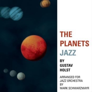 Mark Schwarzmayr - The Planets Jazz i gruppen CD / Nyheter hos Bengans Skivbutik AB (4315778)
