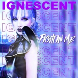 Ignescent - The Fight In Me i gruppen CD / Pop-Rock hos Bengans Skivbutik AB (4315787)