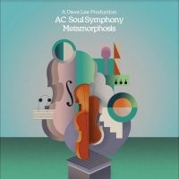 Ac Soul Symphony - Metamorphosis i gruppen MUSIK / Dual Disc / Pop-Rock hos Bengans Skivbutik AB (4316278)