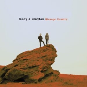 Kacy & Clayton - Strange Country (Coke Bottle Clear i gruppen ÖVRIGT / Övrigt / aub hos Bengans Skivbutik AB (4316456)