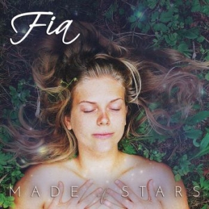 Fia - Made Of Stars i gruppen CD / Pop-Rock,Svensk Musik hos Bengans Skivbutik AB (4318947)