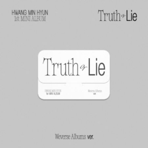 HWANG MIN HYUN - (Truth or Lie) - 1st MINI ALBUM (Weverse Albums ver.) i gruppen Minishops / K-Pop Minishops / K-Pop Övriga hos Bengans Skivbutik AB (4327257)
