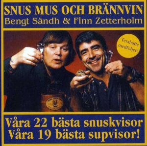 Finn Zetterholm& Bengt Sändh - Snus Mus O Brännvin i gruppen CD / Pop-Rock hos Bengans Skivbutik AB (4336843)