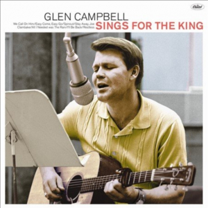 Glen Campbell - Glen Campbell Sings for the King i gruppen VINYL / Country hos Bengans Skivbutik AB (4354152)