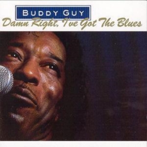 Buddy Guy - Damn Right, I've Got the Blues i gruppen ÖVRIGT / Övrigt / aub hos Bengans Skivbutik AB (4357268)
