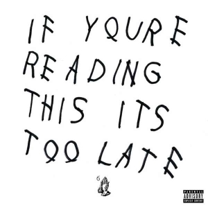 Drake - If You're Reading This It's Too Late i gruppen ÖVRIGT / KalasCDx hos Bengans Skivbutik AB (4357273)