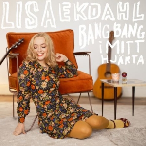 Lisa Ekdahl - Bang Bang I Mitt Hjärta (Signerad CD) i gruppen CD / Importnyheter / Jazz/Blues hos Bengans Skivbutik AB (4359445)