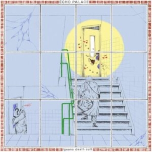 Iguana Death Cult - Echo Palace i gruppen CD / Pop-Rock hos Bengans Skivbutik AB (4361712)