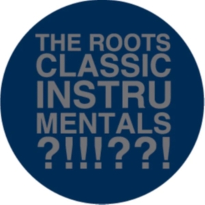 The Roots - The Classic Instrumentals i gruppen VINYL / Hip Hop-Rap hos Bengans Skivbutik AB (4365187)