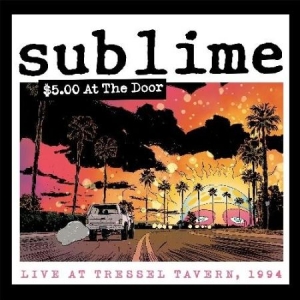 Sublime - $5 At The Door i gruppen CD / Rock hos Bengans Skivbutik AB (4379223)