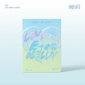 WEi - 6th EP Album (Love Pt.3 : Eternally Fait i gruppen CD / K-Pop hos Bengans Skivbutik AB (4381300)