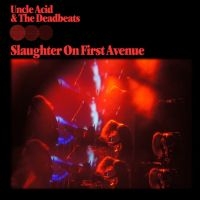 Uncle Acid & The Deadbeats - Slaughter On First Avenue (2 Lp) i gruppen Minishops / Uncle Acid hos Bengans Skivbutik AB (4385587)