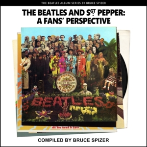 Bruce Spizer - The Beatles And Sgt Pepper. A Fan's Pers i gruppen ÖVRIGT / -Start Book hos Bengans Skivbutik AB (4387390)