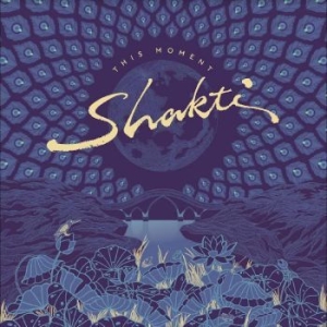 Shakti - This Moment i gruppen CD / Pop-Rock hos Bengans Skivbutik AB (4408133)