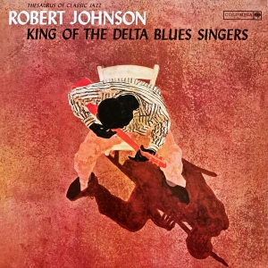 Robert Johnson - King Of The Delta Blues i gruppen ÖVRIGT / Kampanj 2LP 300 hos Bengans Skivbutik AB (4409573)