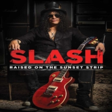 Slash - Raised On The Sunset Strip i gruppen Minishops / Slash hos Bengans Skivbutik AB (4410130)