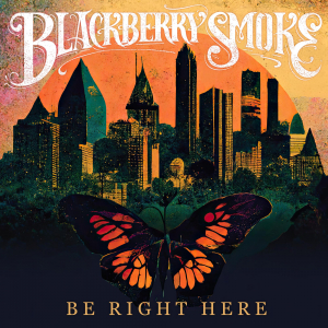 Blackberry Smoke - Be Right Here i gruppen VI TIPSAR / Fredagsreleaser / Fredag Den 16:e Februari 2024 hos Bengans Skivbutik AB (4410200)