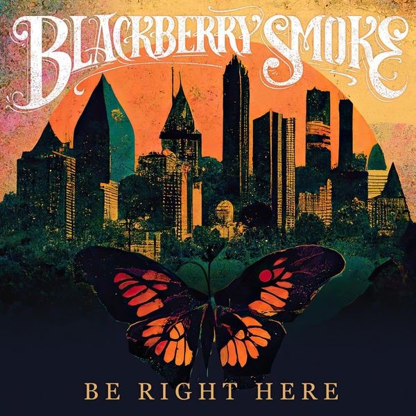 Blackberry Smoke - Be Right Here i gruppen CD / Toppsäljare hos Bengans Skivbutik AB (4410200)
