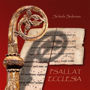 Schola Solensis - Psallat Ecclesia i gruppen MUSIK / SACD / Klassiskt hos Bengans Skivbutik AB (460610)