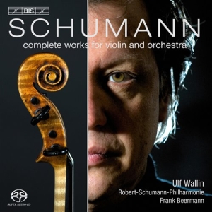 Schumann - Complete Works For Violin And Orche i gruppen MUSIK / SACD / Klassiskt hos Bengans Skivbutik AB (460649)