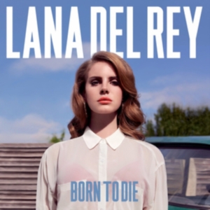 Lana Del Rey - Born To Die - Vinyl i gruppen VINYL / Pop-Rock hos Bengans Skivbutik AB (480496)