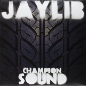 Jaylib - Champion Sound i gruppen VINYL / Hip Hop-Rap,RnB-Soul hos Bengans Skivbutik AB (481093)