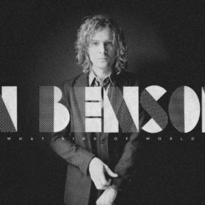 Benson Brendan - What Kind Of World i gruppen VINYL / Pop-Rock hos Bengans Skivbutik AB (481166)