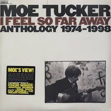 Tucker Moe - I Feel So Far Away: Anthology 1974- i gruppen VI TIPSAR / Klassiska lablar / Sundazed / Sundazed Vinyl hos Bengans Skivbutik AB (481533)