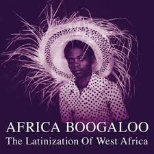 Blandade Artister - Africa Boogaloo - Latinization Of W i gruppen VINYL / Elektroniskt hos Bengans Skivbutik AB (481907)