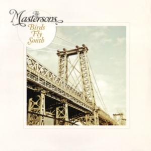 Mastersons The - Birds Fly South i gruppen VINYL / Pop-Rock hos Bengans Skivbutik AB (482764)