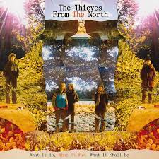 Thieves From The North - What It Is, What It Was, What It Shall Be i gruppen VI TIPSAR / Lagerrea / Vinyl Pop hos Bengans Skivbutik AB (483216)