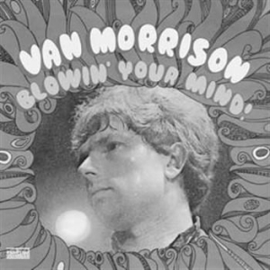 Van Morrison - Blowin' Your Mind! i gruppen Kampanjer / Klassiska lablar / Sundazed / Sundazed Vinyl hos Bengans Skivbutik AB (483717)