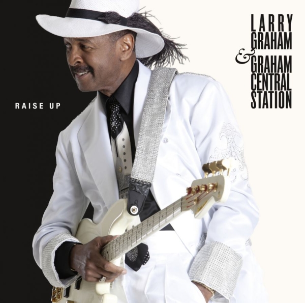 Graham Larry & Graham Central Stati - Raise Up i gruppen VINYL / Toppsäljare hos Bengans Skivbutik AB (484153)