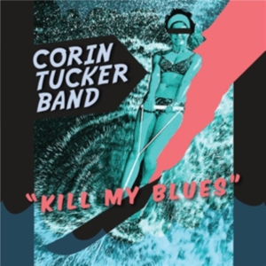 Tucker Band The Corin - Kill My Blues i gruppen VINYL / Pop-Rock hos Bengans Skivbutik AB (484407)