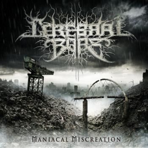 Cerebral Bore - Manical Miscreation i gruppen VINYL / Hårdrock/ Heavy metal hos Bengans Skivbutik AB (484471)