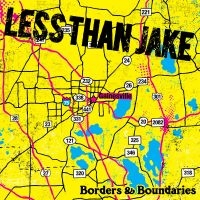 Less Than Jake - Borders & Boundaries (Black Vinyl L i gruppen VINYL / Pop-Rock hos Bengans Skivbutik AB (484715)