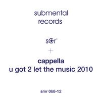 Cappella - U Got 2 Let The Music 2010 i gruppen VINYL / Dance-Techno,Pop-Rock hos Bengans Skivbutik AB (485120)