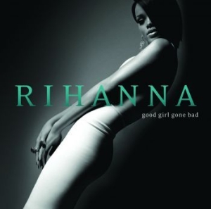 Rihanna - Good Girl Gone Bad (2Lp) i gruppen BlackFriday2020 hos Bengans Skivbutik AB (485501)