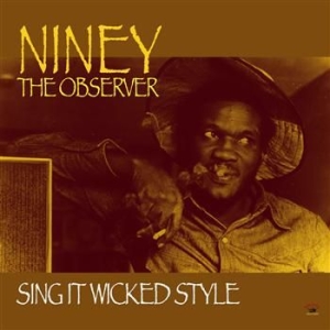Niney The Observer - Sing It Wicked Style i gruppen VINYL / Reggae hos Bengans Skivbutik AB (485646)
