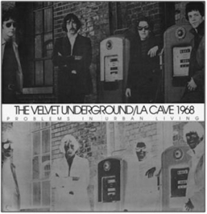 Velvet Underground - La Cave 1968 (180 G) i gruppen Minishops / Velvet Underground hos Bengans Skivbutik AB (485650)