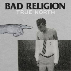 Bad Religion - True North i gruppen VINYL / Pop-Rock hos Bengans Skivbutik AB (486094)